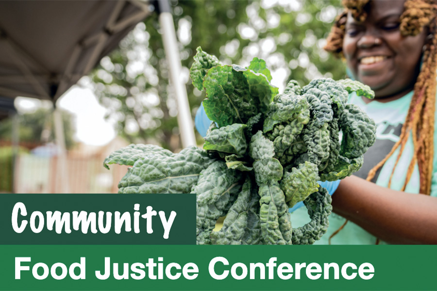Person holding a bundle of kale along side title of event, Community: Food Justice Conference.